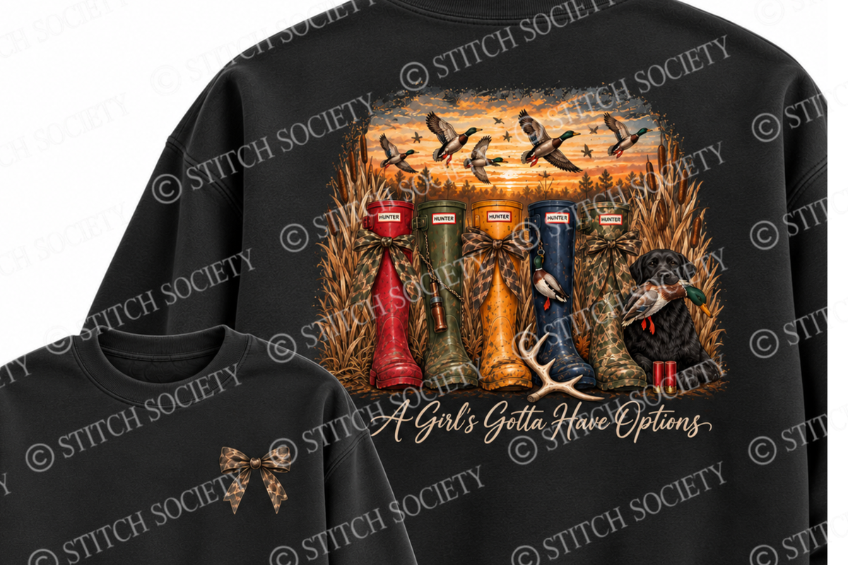 Girl's Gotta Have Options Crewneck (pre-order)