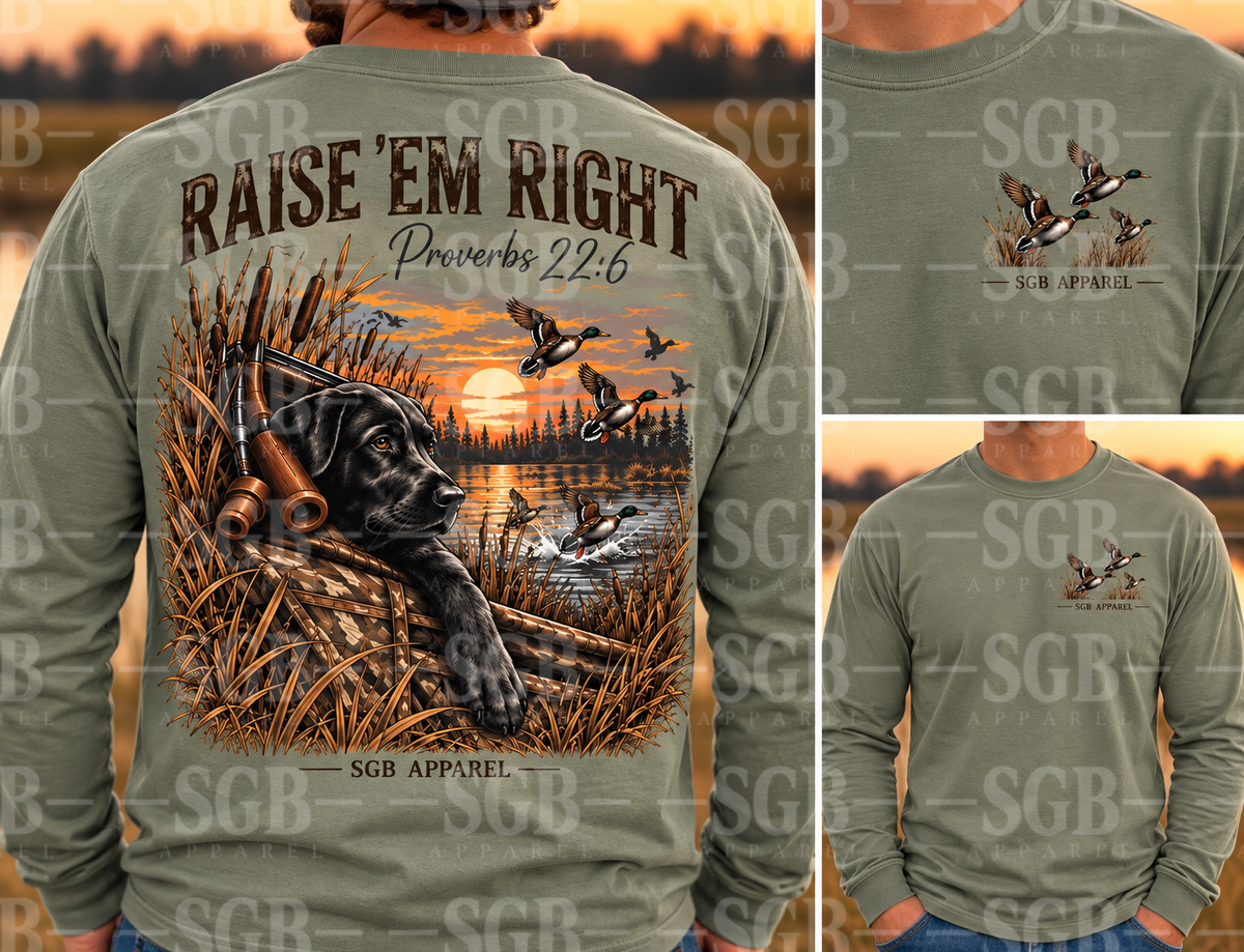 RAISE 'EM RIGHT Long Sleeve (pre-order)